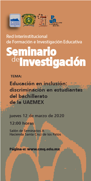 Seminario de investigación: "Educación en inclusión: discriminación en estudiantes del bachillerato de la UAEMEX"