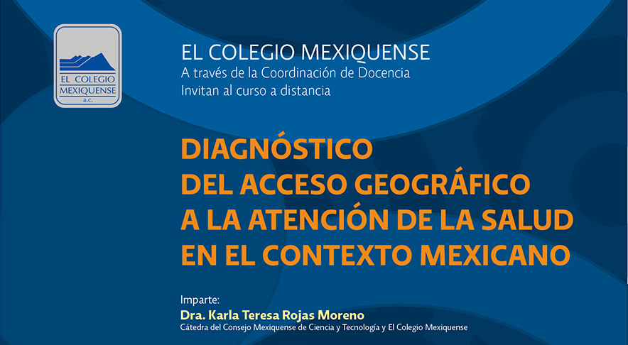 Curso a distancia. Diagnóstico del acceso geográfico a la atención de la salud en el contexto mexicano