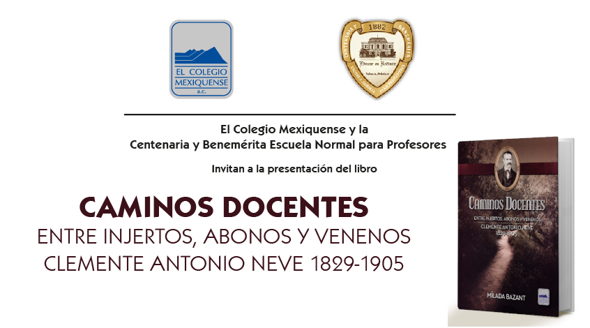 Presentación de libro: Caminos docentes. Entre injertos, abonos y venenos. Clemente Antonio Neve 1829-1905