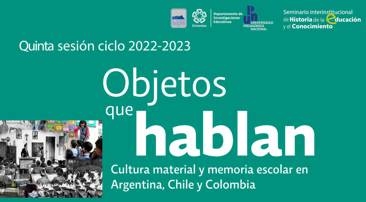 Objetos que hablan. Cultura material y memoria escolar en Argentina, Chile y Colombia