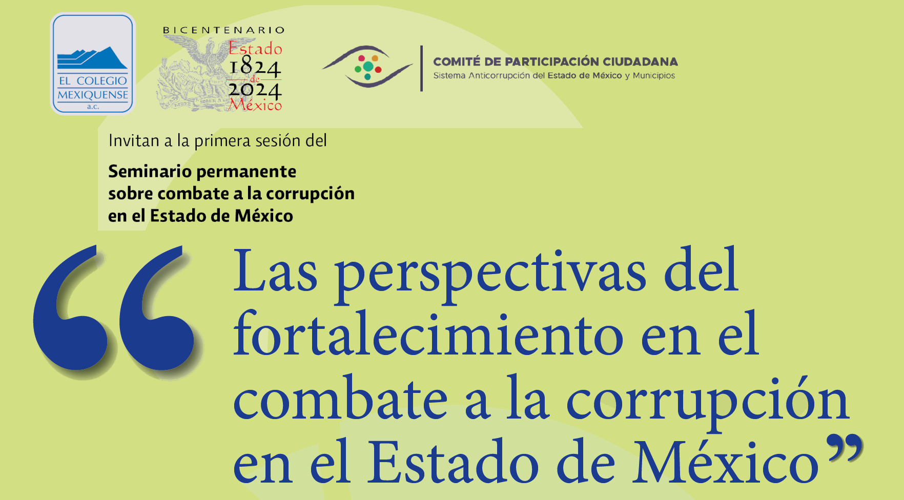 Seminario. Las perspectivas del fortalecimiento en el combate a la corrupción en el Estado de México